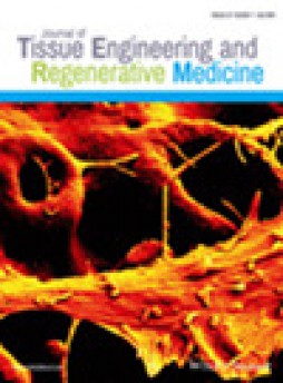 Journal Of Tissue Engineering And Regenerative Medicine杂志