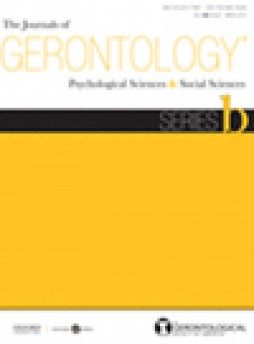 Journals Of Gerontology Series B-psychological Sciences And Social Sciences杂志