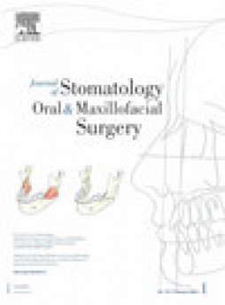 Journal Of Stomatology Oral And Maxillofacial Surgery杂志