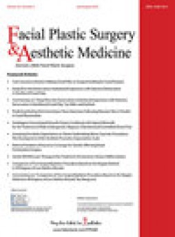 Facial Plastic Surgery & Aesthetic Medicine杂志