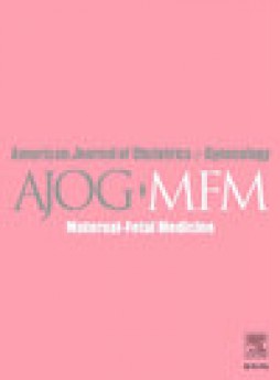 American Journal Of Obstetrics & Gynecology Mfm杂志