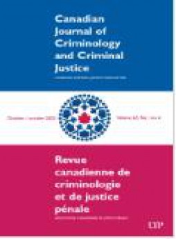 Canadian Journal Of Criminology And Criminal Justice杂志